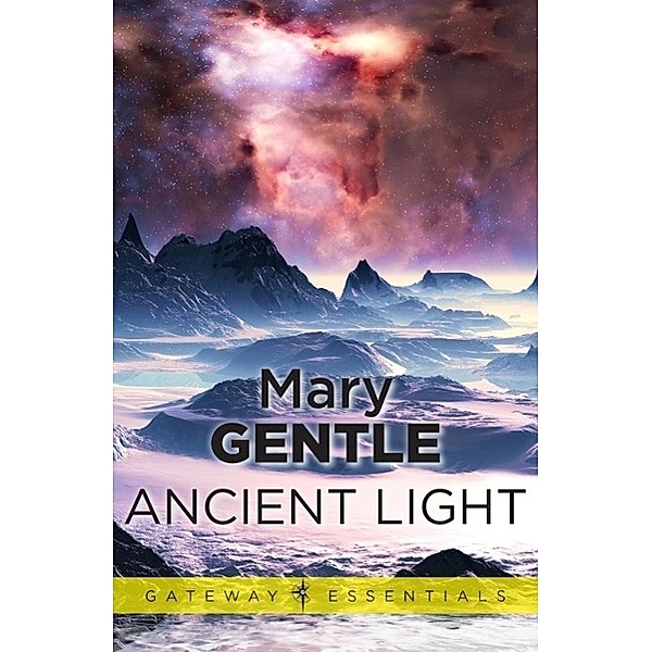 Ancient Light / Gateway, Mary Gentle