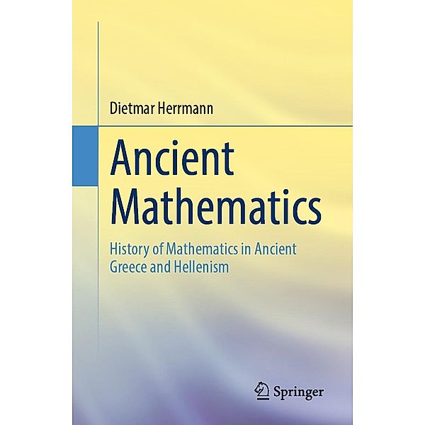 Ancient Mathematics, Dietmar Herrmann