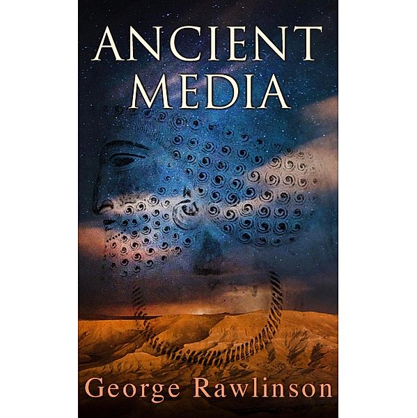 Ancient Media, George Rawlinson