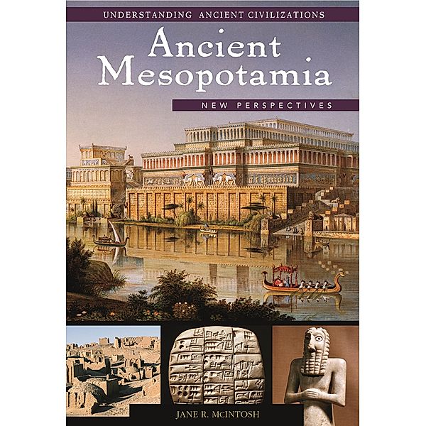 Ancient Mesopotamia, Jane R. McIntosh