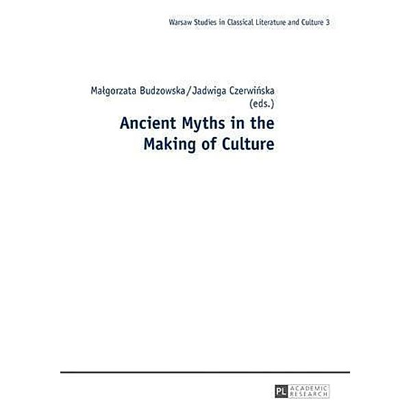Ancient Myths in the Making of Culture, Malgorzata Budzowska