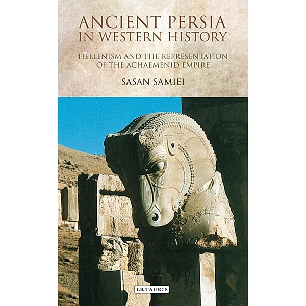 Ancient Persia in Western History, Sasan Samiei