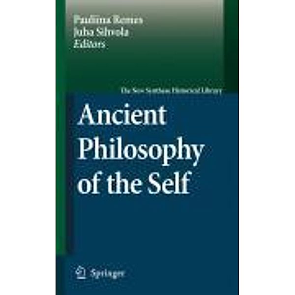 Ancient Philosophy of the Self / The New Synthese Historical Library Bd.64