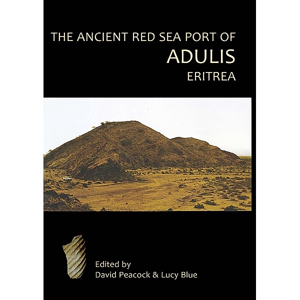 Ancient Red Sea Port of Adulis, Eritrea, D. P. S. Peacock
