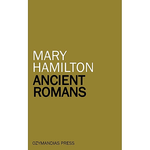 Ancient Romans, Mary Hamilton