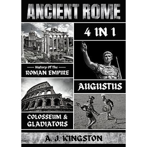 Ancient Rome, A. J. Kingston