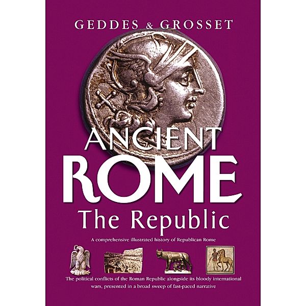 Ancient Rome The Republic, H. Havell
