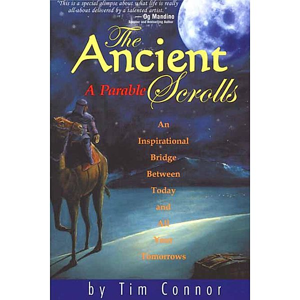 Ancient Scrolls, a Parable / Frederick Fell Publishers, Inc., Tim Connor