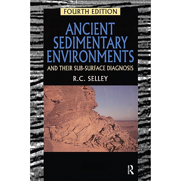 Ancient Sedimentary Environments, Richard C. Selley