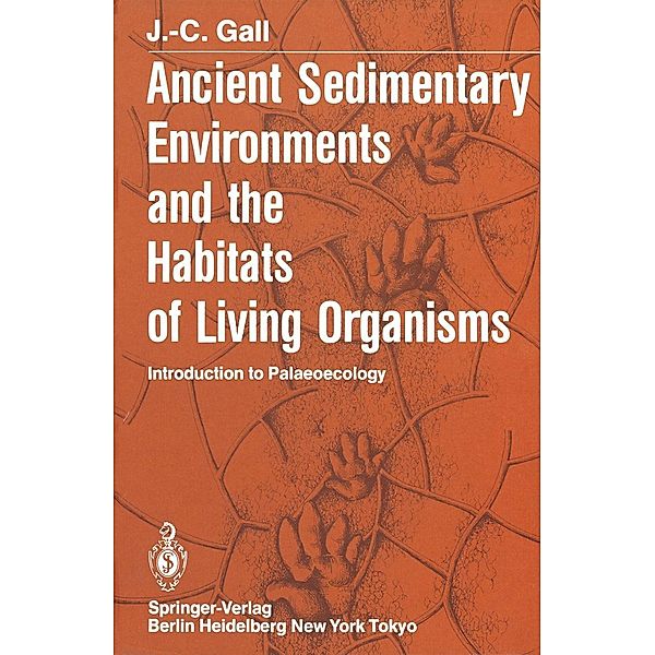 Ancient Sedimentary Environments and the Habitats of Living Organisms, J. -C. Gall