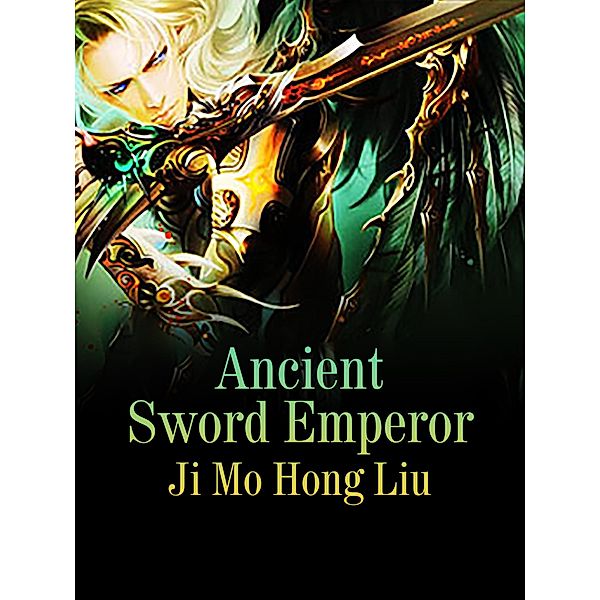 Ancient Sword Emperor, Ji MoHongLiu