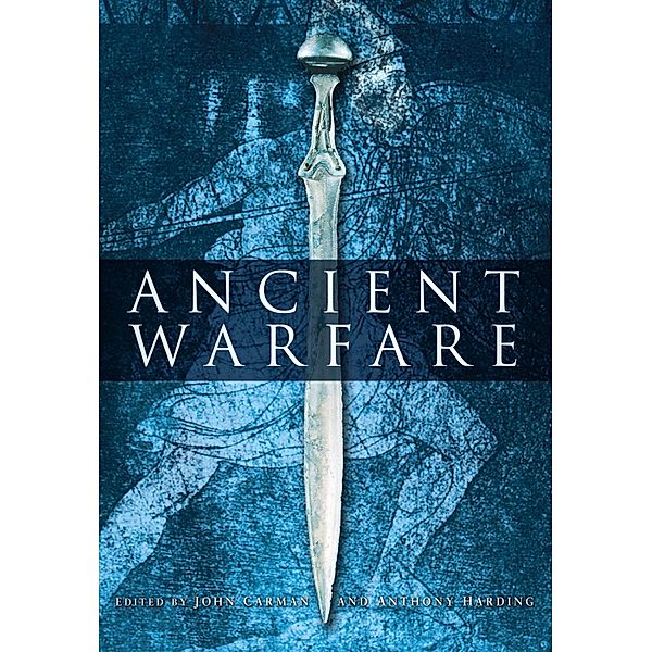 Ancient Warfare, John Carman, Anthony Harding