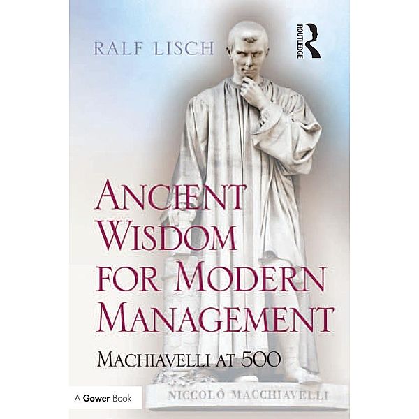 Ancient Wisdom for Modern Management, Ralf Lisch