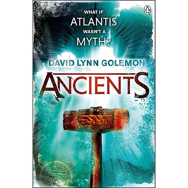 Ancients / The Event Group Bd.3, David Lynn Golemon