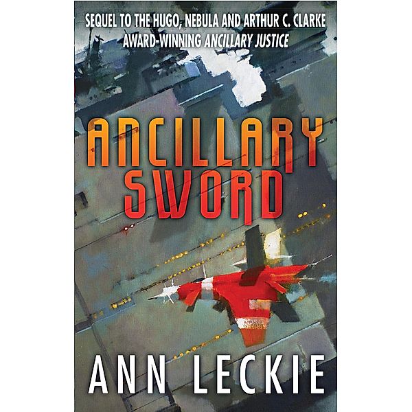 Ancillary Sword / Imperial Radch Bd.2, Ann Leckie