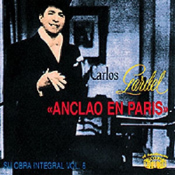 Anclando En Paris, Carlos Gardel