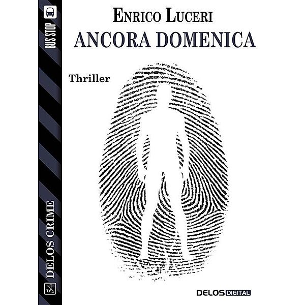 Ancora domenica / Delos Crime, Enrico Luceri