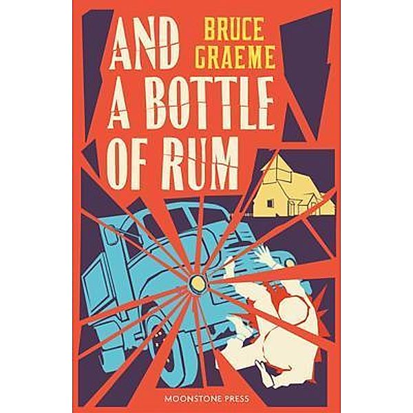 And A Bottle of Rum / Moonstone Press, Bruce Graeme