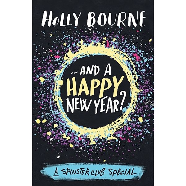 ...And a Happy New Year, Holly Bourne