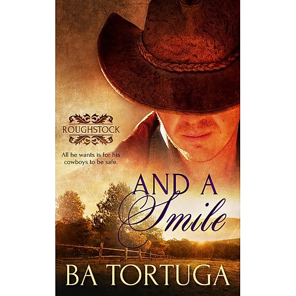 And a Smile / Roughstock Bd.2, BA Tortuga