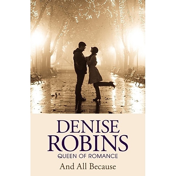 And All Because, Denise Robins