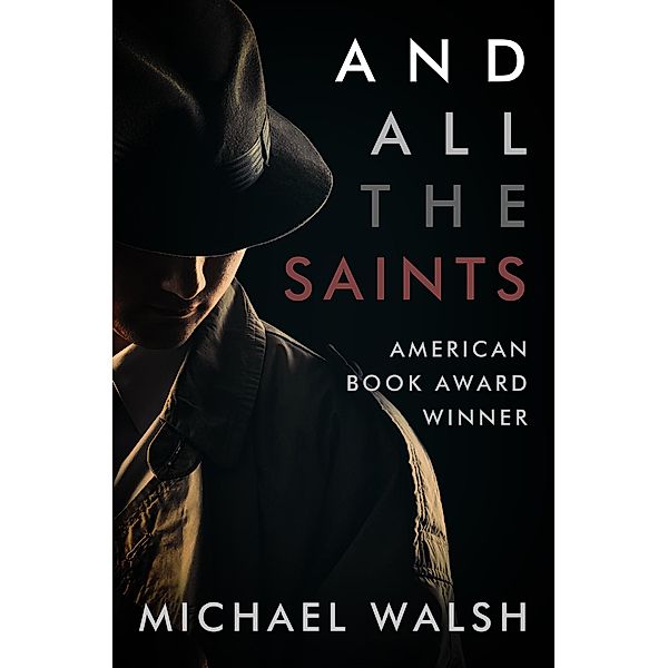 And All the Saints, Michael Walsh