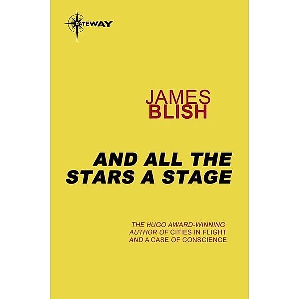 And All The Stars A Stage, James Blish