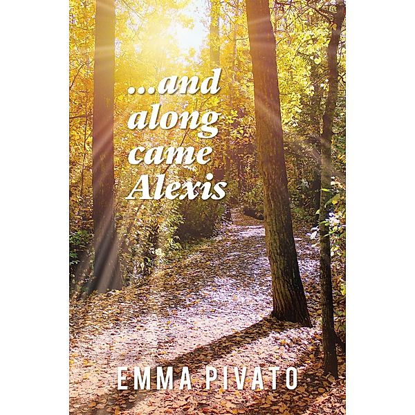 ...and along came Alexis / MiroLand, Emma Pivato
