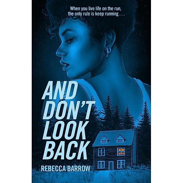 And Don't Look Back, Rebecca Barrow
