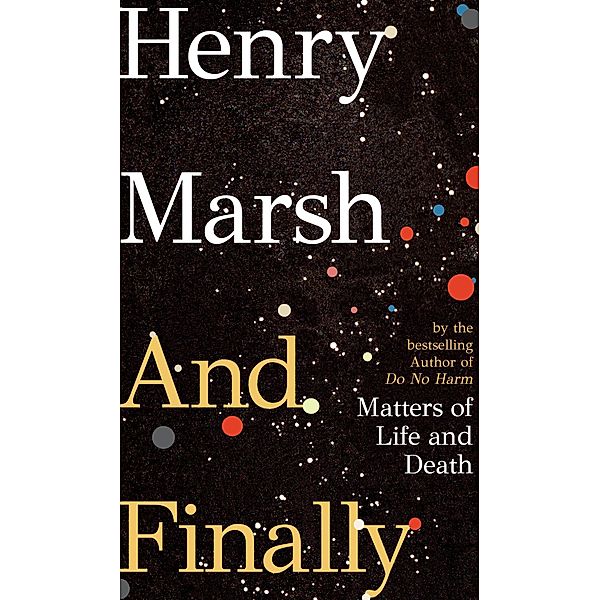 And Finally, Henry Marsh