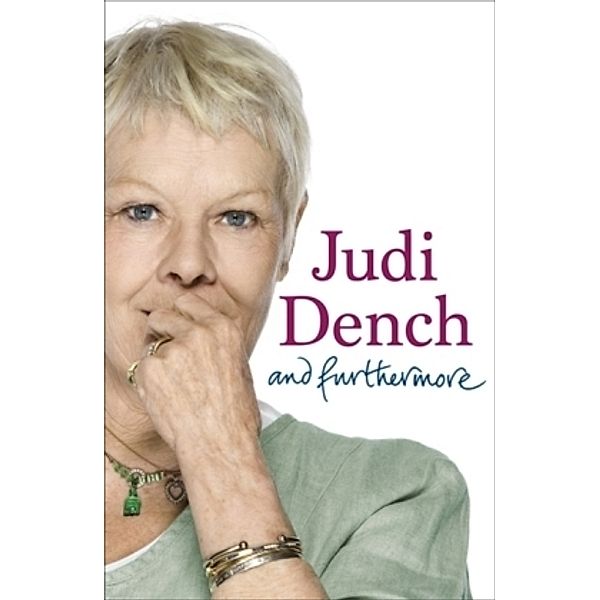And Furthermore, Judi Dench