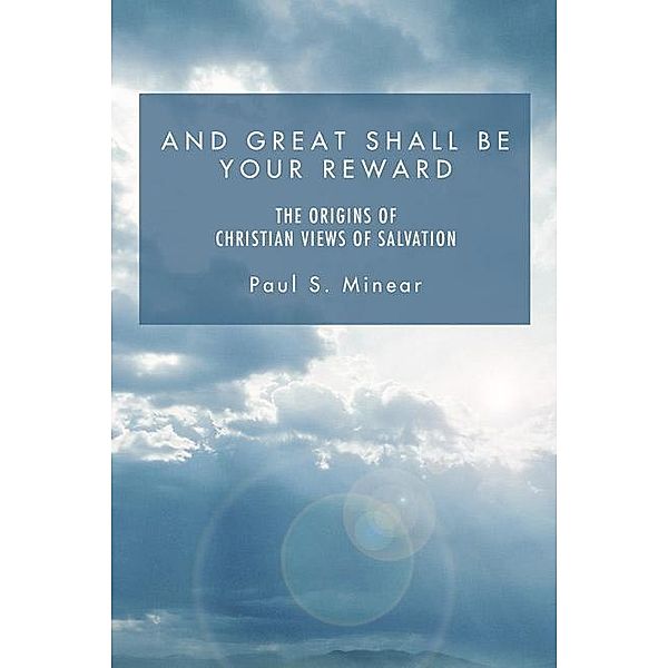 And Great Shall Be Your Reward, Paul S. Minear