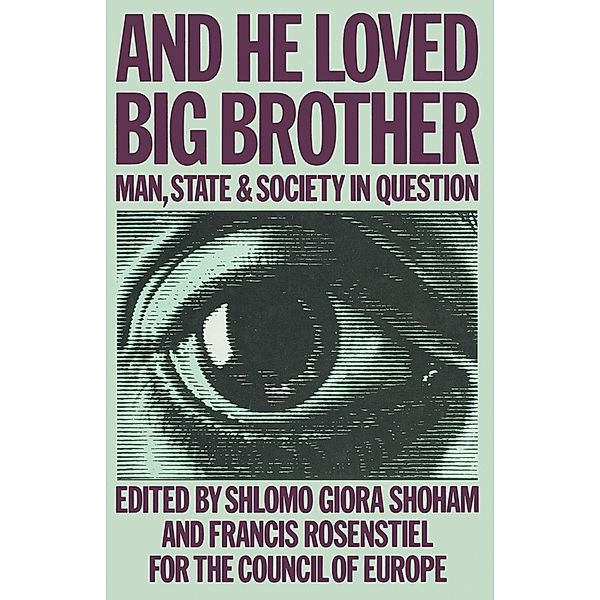And He Loved Big Brother, S. Giora Shoham, Francis Rosenstiel