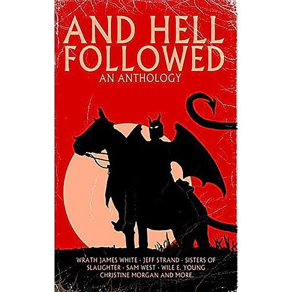 And Hell Followed, Jeff Strand