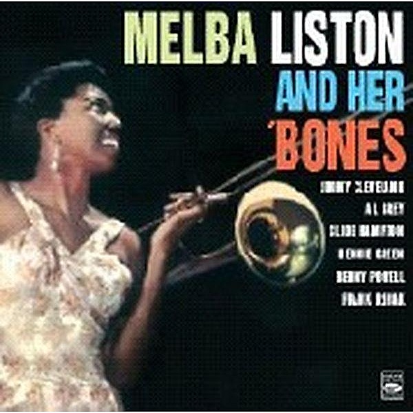 And Her Bones, Melba Liston