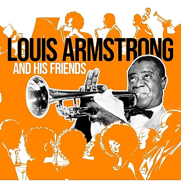 And His Friends, Louis Armstrong