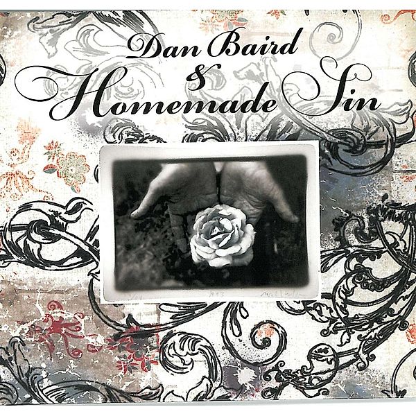 And Homemade Sin, Dan Baird