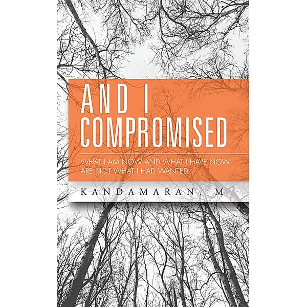 And I Compromised, Kandamaran. M