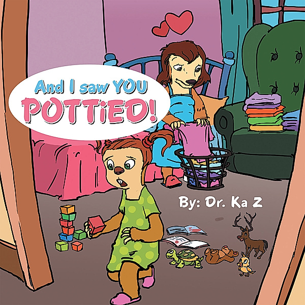 And I Saw You Pottied!, Dr. Ka Z
