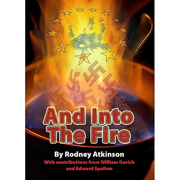 And Into The Fire, Rodney Atkinson