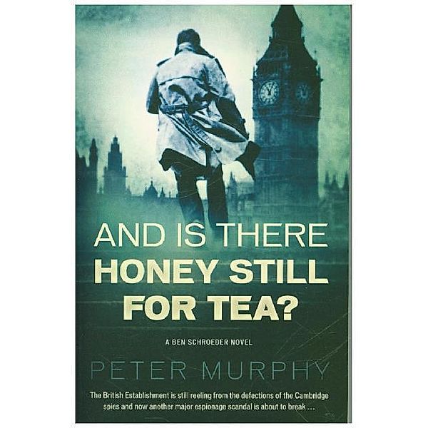 And Is There Honey Still for Tea?, Peter Murphy