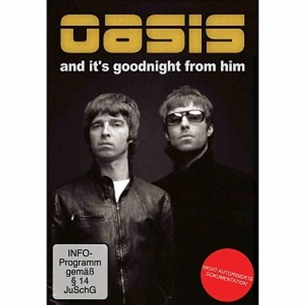 And Its Goodnight From Him, Oasis