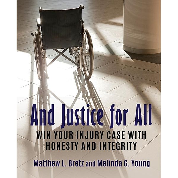 And Justice for All, Matthew L Bretz, Melinda G Young
