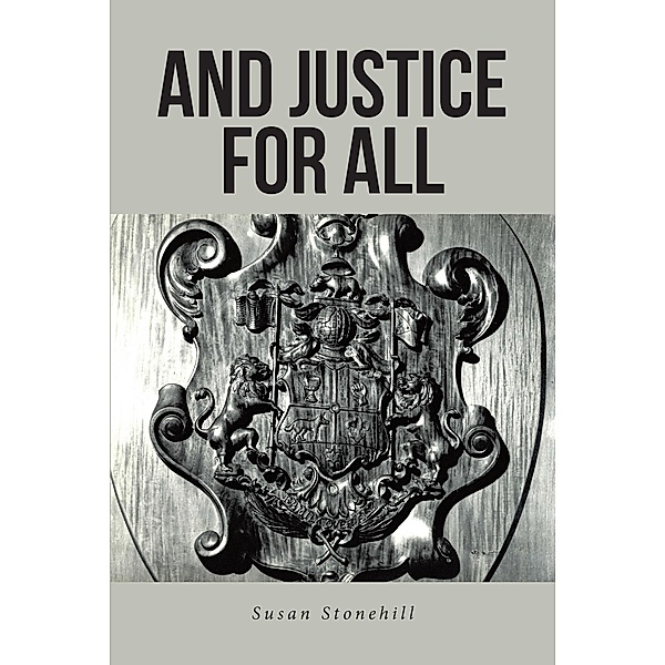 And Justice For All, Susan Stonehill
