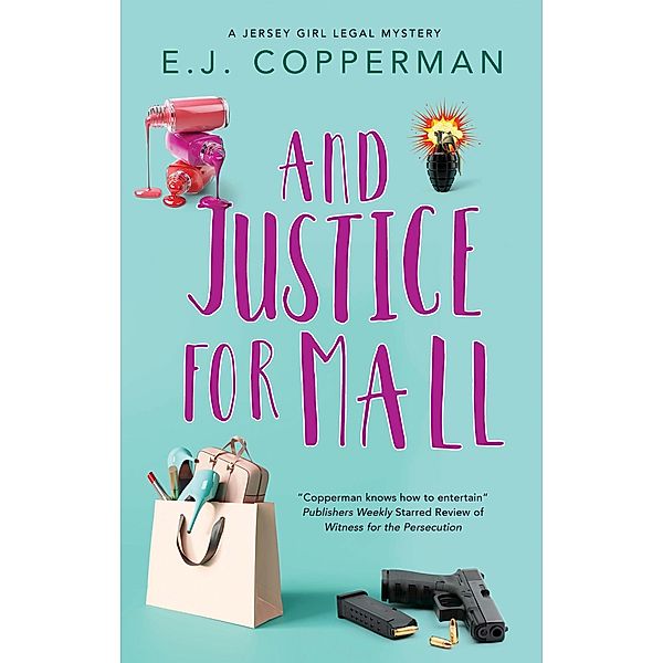 And Justice For Mall / A Jersey Girl Legal Mystery Bd.4, E. J. Copperman