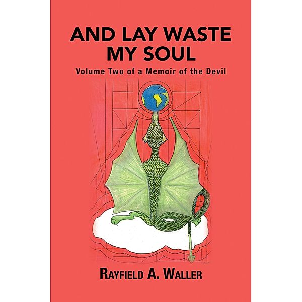 And Lay Waste My Soul, Rayfield A. Waller