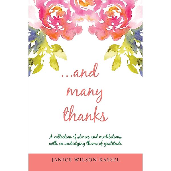 ...And Many Thanks, Janice Wilson Kassel