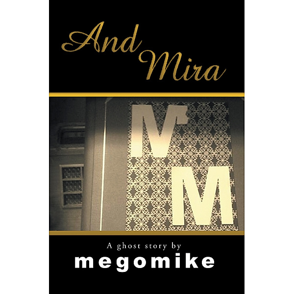 And Mira, megomike