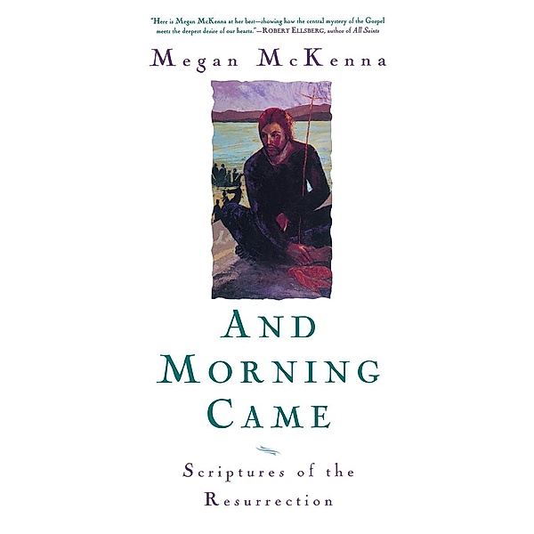 And Morning Came, Megan Mckenna