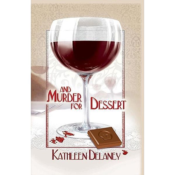 And Murder for Dessert, Kathleen Delaney